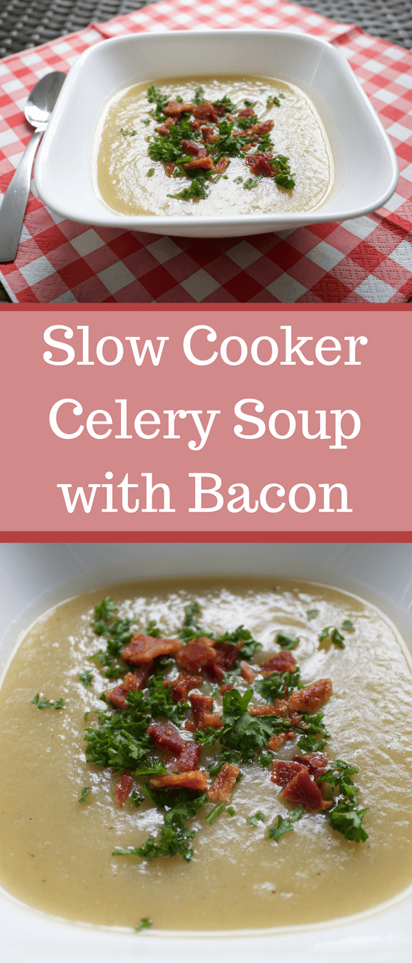 Slow Cooker Celery Soup with Bacon Slow Cooker Celery Soup with Bacon